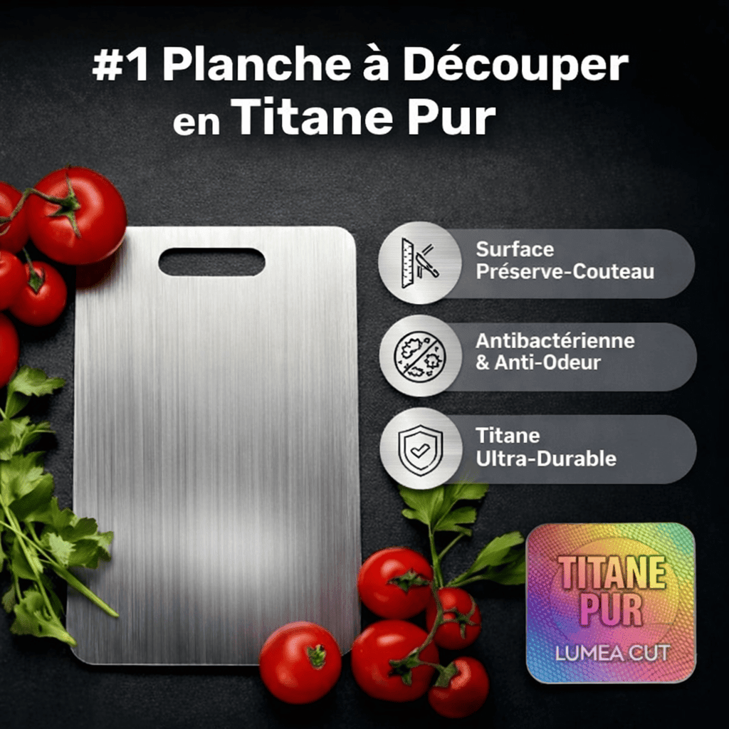 Lumea Cut planche à découper en titane pur à 100 % : fini les microplastiques, les bactéries et les couteaux émoussés. - Luméa Swiss - Québec